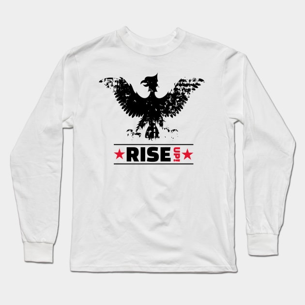 RISE UP! (2) Long Sleeve T-Shirt by 2 souls